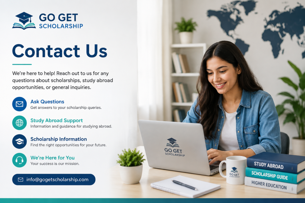 Contact Go Get Scholarship for scholarship and study abroad information